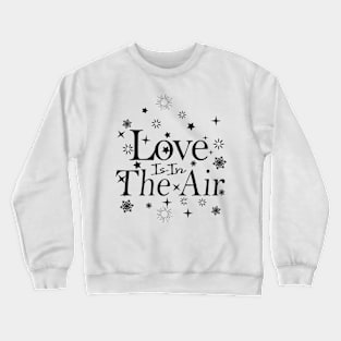 valentines day by chakibium Crewneck Sweatshirt